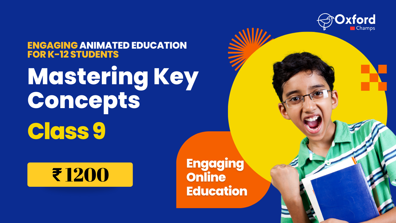 Class 9 – Mastering Key Concepts