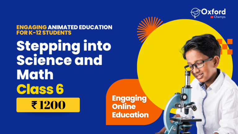 Class 6 – Stepping into Science and Math